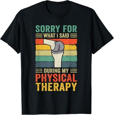 NEW LIMITED Knee Replacement Funny Therapy Surgery Recovery Arthroplasty T-Shirt