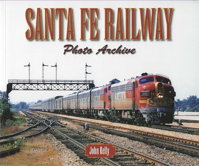 SANTA FE Railway  Photo Archive - (BRAND NEW BOOK)