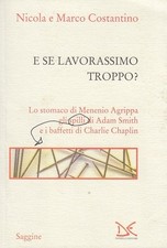 LO STOMACO DI MENENIO AGRIPPA GLI SPILLI DI ADAM SMITH BAFFETTI CHARLIE CHAPLIN