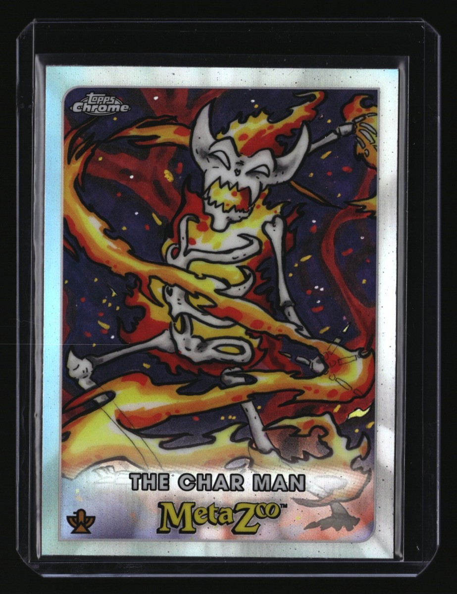 MetaZoo THE CHAR MAN #135 (2022 Topps Chrome Silver Refractor) NM