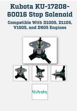 Genuine OEM Kubota Fuel Stop Solenoid 17208-60016 KU1720860016 BRAND NEW