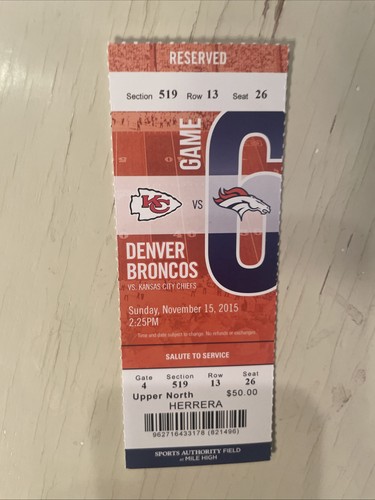 Kansas City Chiefs @ Denver Broncos Tickets Stub 11/15/2015
