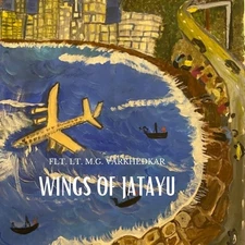 Mohan Gopal Varkhedkar Wings of Jatayu (Paperback)