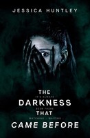 Jessica Huntley | The Darkness That Came Before | Taschenbuch | Englisch (2024)
