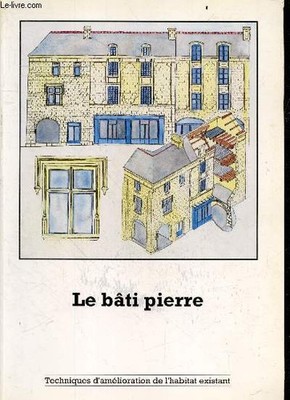 Le bati pierre - Sammlung Techniken zur Verbesserung der Wohnung