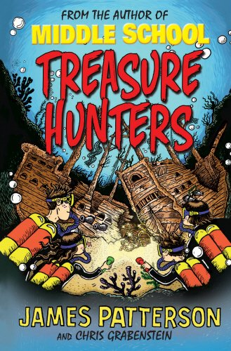 Treasure Hunters: (Treasure Hunters 1) - Patterson, James