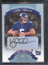2002 Donruss Classics KERRY COLLINS #26 Significant Signatures Auto /142 Giants