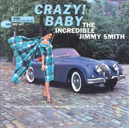 JIMMY SMITH - Crazy! Baby - CD - Original Recording Reissued Ex Tracks- EXC- A A