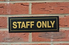 STAFF ONLY gold and black plastic sign or sticker 270 x 85mm office school cafe