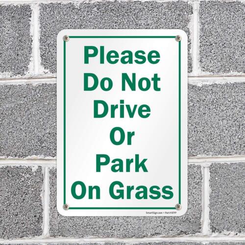 Please Do Not Drive Or Park On Grass Sign 7"x10" Aluminum Outdoor Yard Sign - Picture 4 of 7