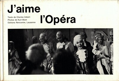 IMBERT Charles - Kurt BLUM - J'AIME L'OPERA - 1962
