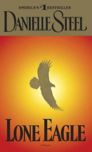 Lone Eagle: A Novel - paperback, 9780440236665, Danielle Steel
