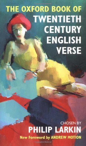 The Oxford Book of Twentieth Century English Verse (Oxford Books of Verse)-Phil