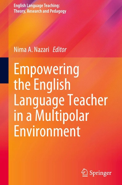 Nima A. Nazari | Empowering The English Language Teacher In A Multipolar...-image
