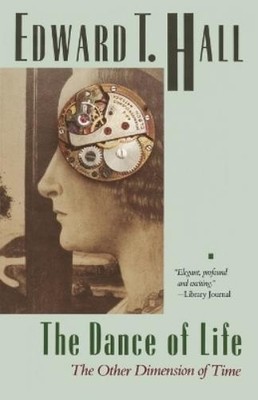 Edward T. Hall The Dance of Life (Taschenbuch)