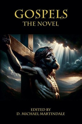D. Michael Martindale | Gospels the Novel | Taschenbuch | Englisch (2025)