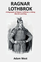 Adam West | Ragnar Lothbrok | Taschenbuch | Englisch (2019) | Ingram Publishing