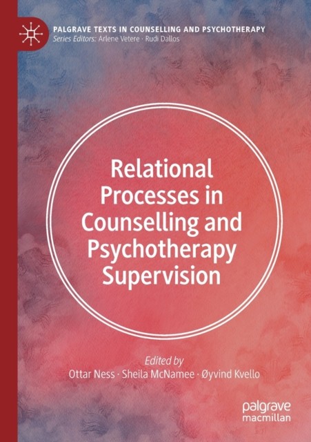 Relational Processes in Counselling and Psychotherapy Supervision by B01