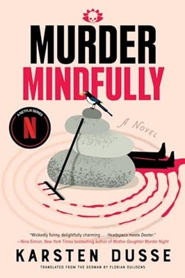 Murder Mindfully - Trade Paperback NEW Karsten Dusse 2026