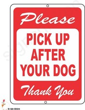 PLEASE, PICK UP AFTER YOUR DOG , NOTICE SIGNAGE / ALUMINUM SIGN, PETS, PET, POOP