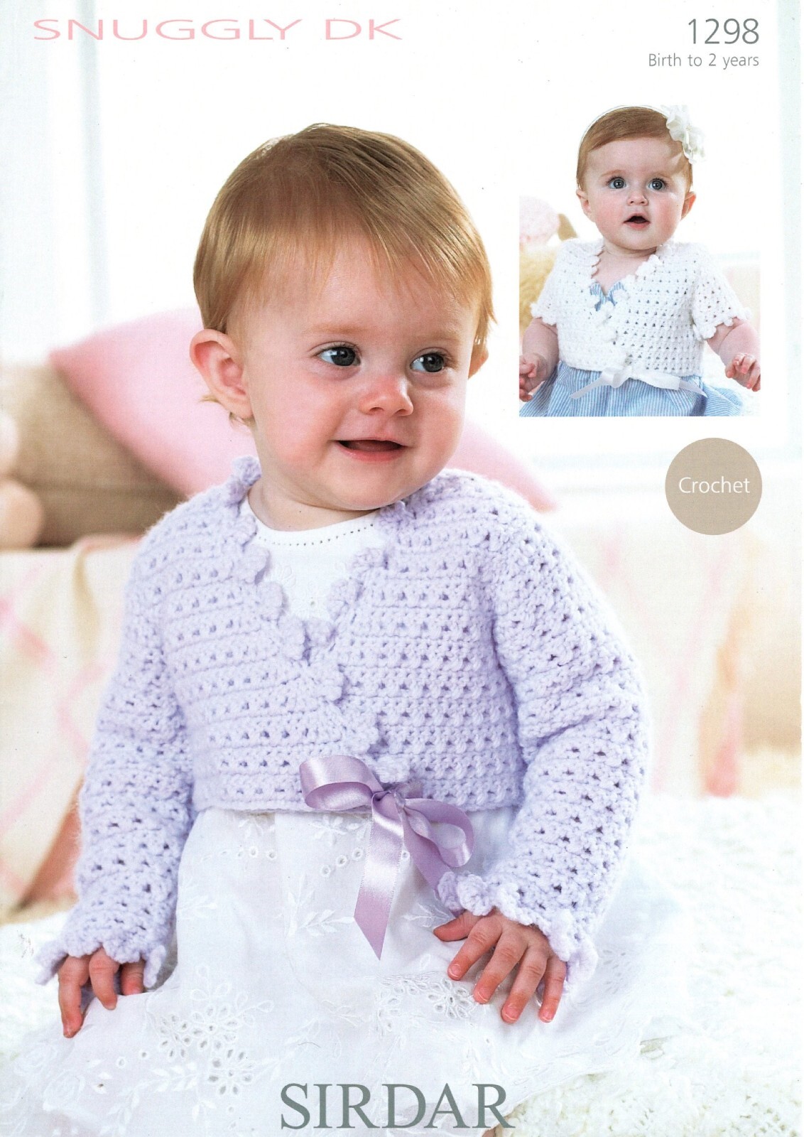 Sirdar Snuggly Baby DK Crochet Pattern - 1298 Baby Cardigans (2 Designs)