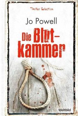 Jo Powell - Die Blutkammer (gebundene Ausgabe Weltbild Verlag)