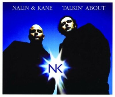 Nalin & Kane Talkin' about (Intro/5 versions, 1997) [Maxi-CD]