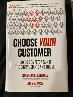 Choose Your Customer: How to Compete Against the Digital Giants a