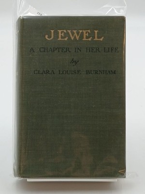 Jewel a Chapter in her life Burnham, Clara Louise: