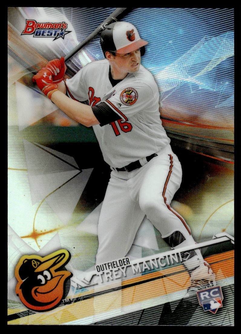 2017 BOWMAN'S BEST REFRACTOR TREY MANCINI ROOKIE BALTIMORE ORIOLES #47