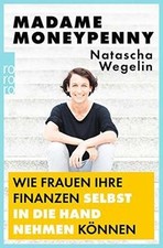 Madame Moneypenny: Wie Frauen ihre Finanzen s...