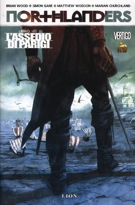 Wood B. - Gane S. Northlanders: L'Assedio Di Parigi: Vol. 6 (Paperback)