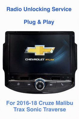CHEVROLET RADIO UNLOCK SERVICE 2016-2018 Cruze Malibu Trax Sonic Traverse