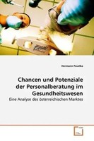 Chancen Und Potenziale Der Personalberatung Im Gesundheitswesen Hermann Pavelka