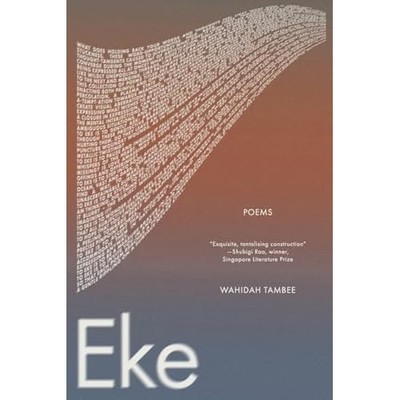 Eke : Poems -  NEW Wahidah Tambee