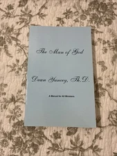 The Man of God: A Manual for All Ministers - Trade Paperback by Dean Yancey