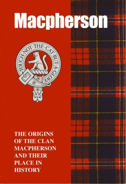 The Macpherson : The Origins Of The Clan Macpherson And Their Place In History Ann Lindsay Mitchell - Image 5
