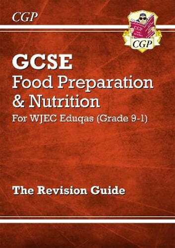 New GCSE Food Preparation & Nutrition WJEC Eduqas Revision Guide (with Online