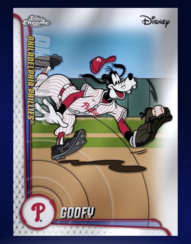 2025 Topps Chrome Disney MLB Refractor PHILLIES- GOOFY (TOPPS Disney digitalCard