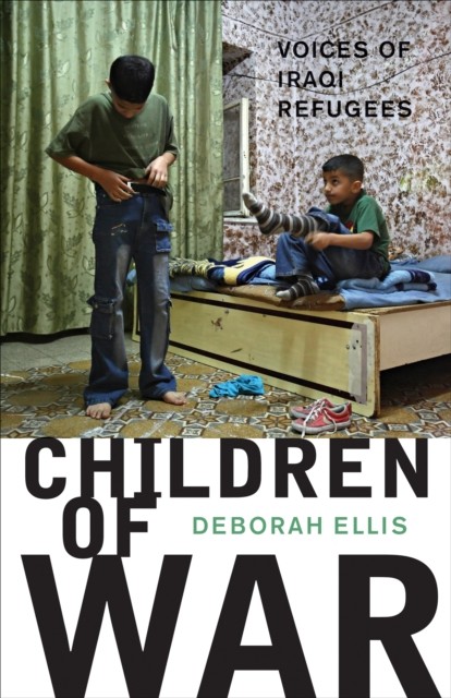 Children of War by Deborah Ellis PAPERBACK 9780888999085
