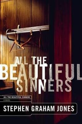 All the Beautiful Sinners - Hardcover By Jones, Stephen Graham - GOOD