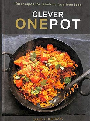 Clever One Pot: Fabulous Fuss-free Food (Dairy Cookbook by Knox, Lucy 0957177208