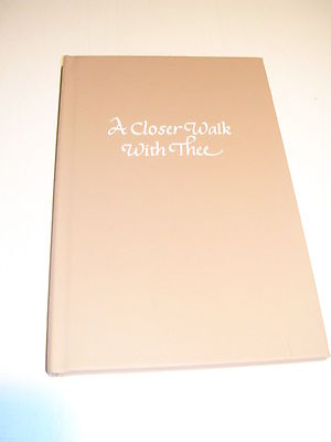 A Closer Walk with Thee by Amelia Spratt, The C.R. Gibson Company 