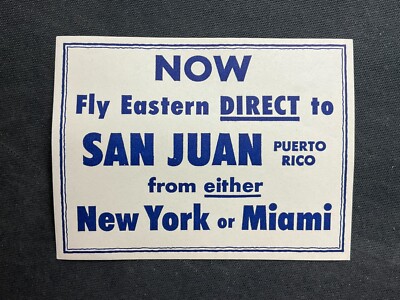 Vintage Eastern Airlines Fly Direct to San Juan Puerto Rico White Gummed Label