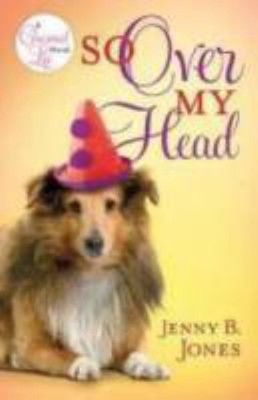 So over My Head Paperback Jenny B. Jones