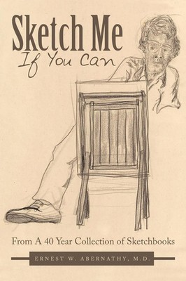 Sketch Me If You Can From A 40 Year Collection of Sketchbooks D. Taschenbuch