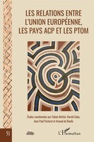Les Relations Entre L'union EuropéEnne, Les Pays Acp Et Les Ptom | Taschenbuch