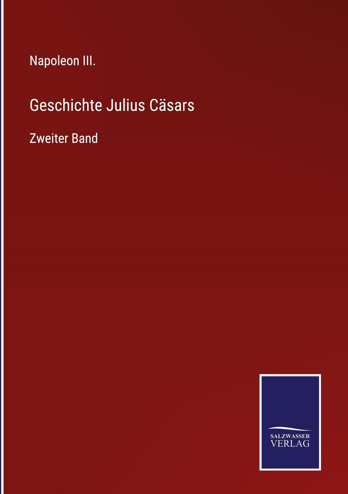 Thumbnail - Geschichte Julius Cäsars Napoleon Iii.