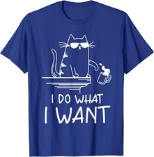 Funny Cat, I Do What I Want, Cool Cat - Lovers Unisex T-Shirt
