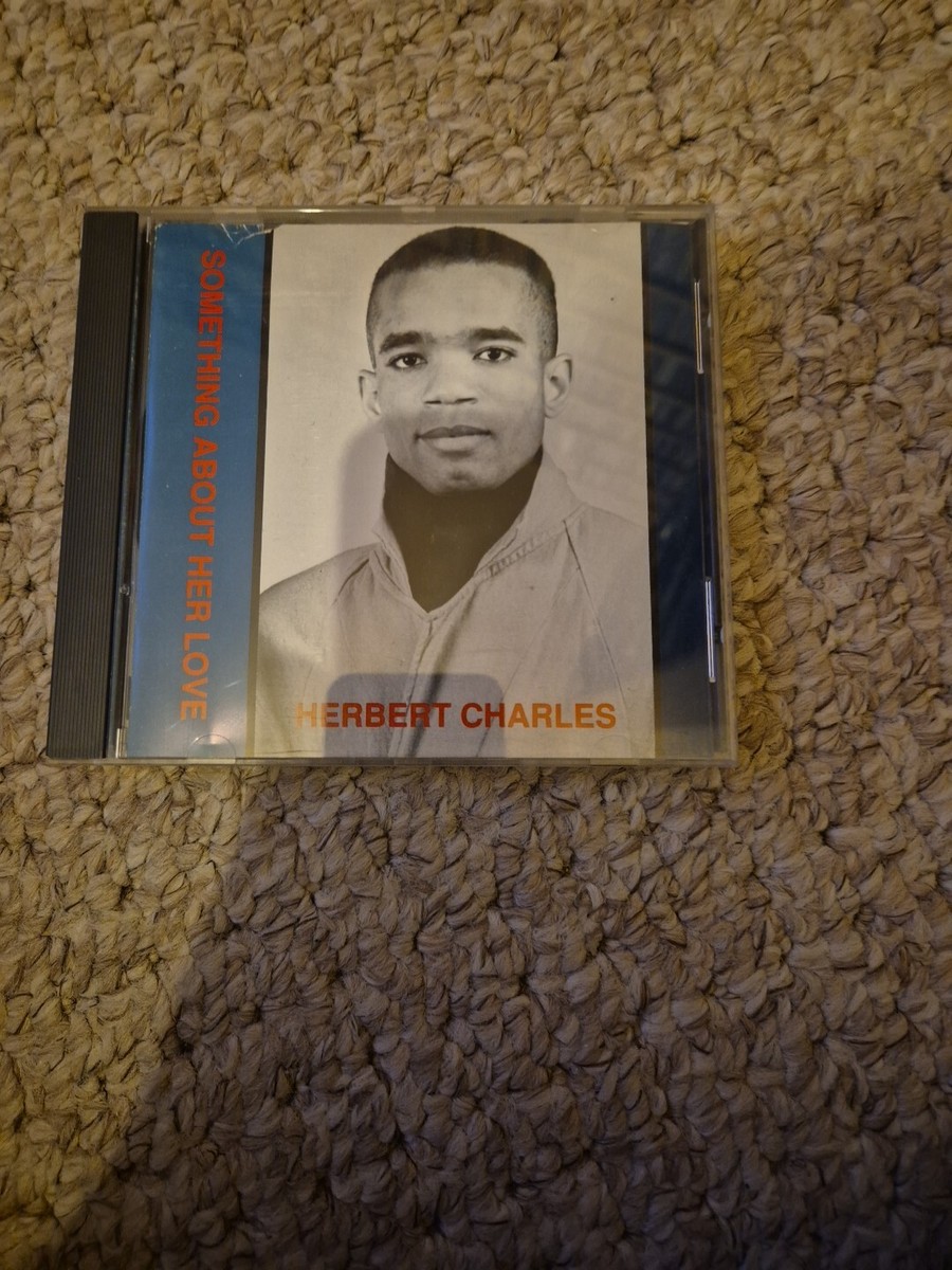 HERBERT CHARLES SOMETHING ABOUT HER LOVE